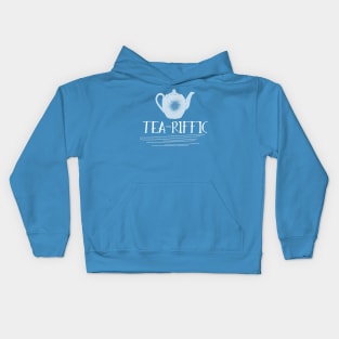 Tea-Riffic Tee. The perfect gift for the tea lover in your life. Teariffic. Kids Hoodie